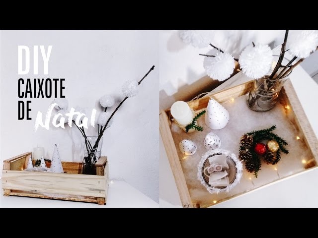 DIY | Caixote de Natal | Estilo Pinterest #ProjetodeNatal