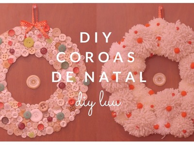 DIY Coroas de Natal com botões e pompons #2 | diyluu