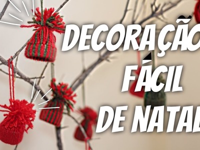 DIY - DECORAÇÃO DE NATAL - FÁCIL E BARATA