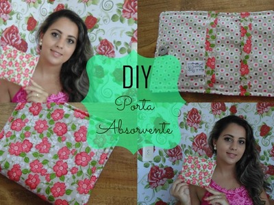 DIY - costurinhas | Porta Absorvente - Bia Feltz