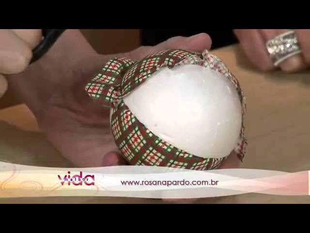 Vida Melhor - Artesanato - Patwork em bola de isopor (Rosana Pardo)