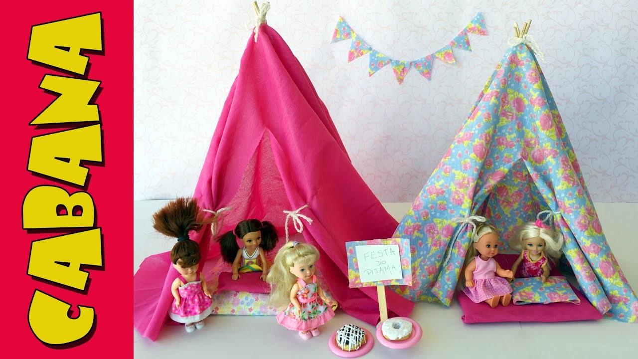 Como Fazer uma Cabana de Festa do Pijama Para Barbie e Outras Bonecas!