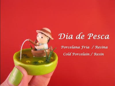 Dia de Pesca en Porcelana Fria - Resina. Cold Porcelain - Resin