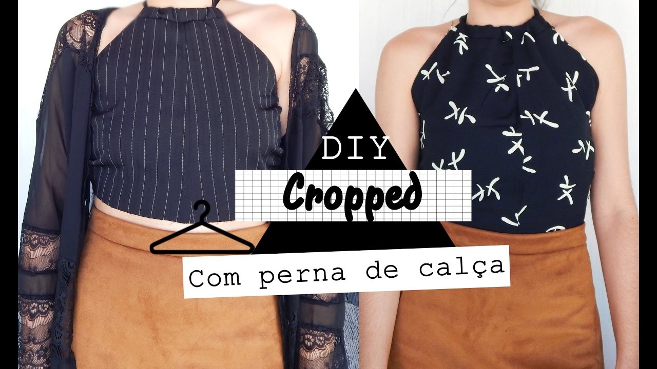DIY-Cropped estilo tumblr com perna de calça|Camyla lima