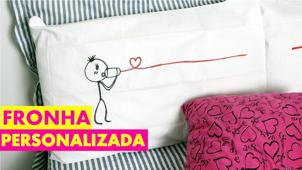 COMO FAZER Fronha personalizada ( Dia dos Namorados )- By Luana Viana