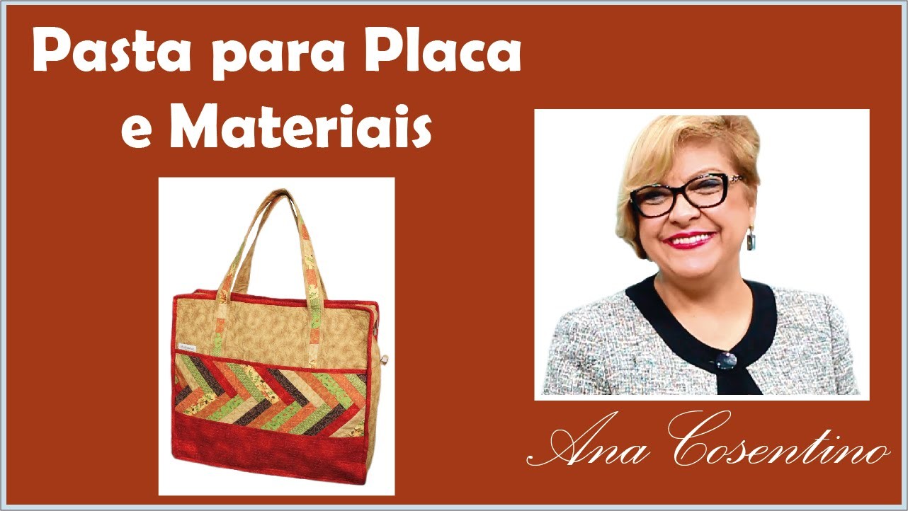 Patchwork Ana Cosentino: Pasta para Placa e Materiais (Programa Vida com Arte)