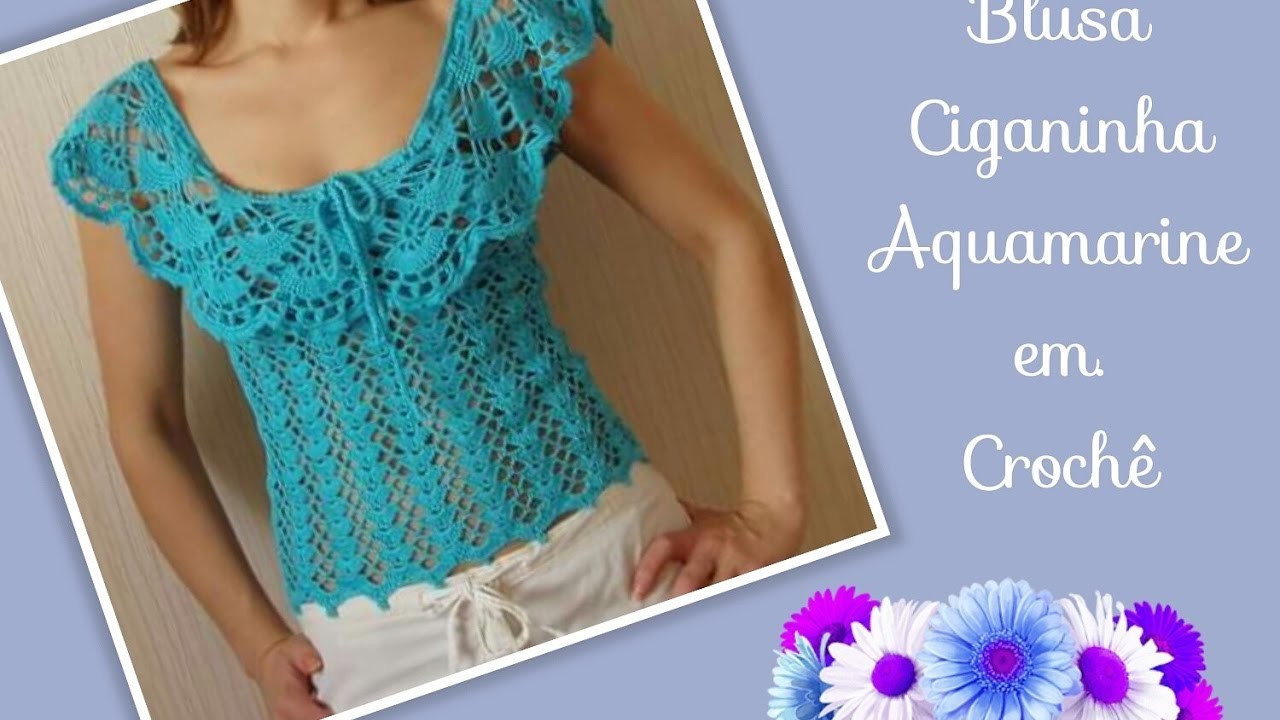 Versão canhotos: Blusa Ciganinha Aquamarine em crochê tam. P ( 1° parte) # Elisa Crochê