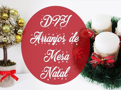 DIY: Como Fazer Arranjos para Decorar a Mesa de Natal  - Fácil e Rápido!