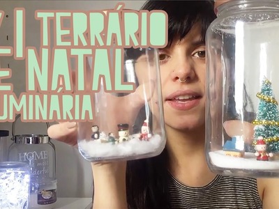 DIY #4 | TERRÁRIO DE NEVE E LUMINARIA PARA O NATAL