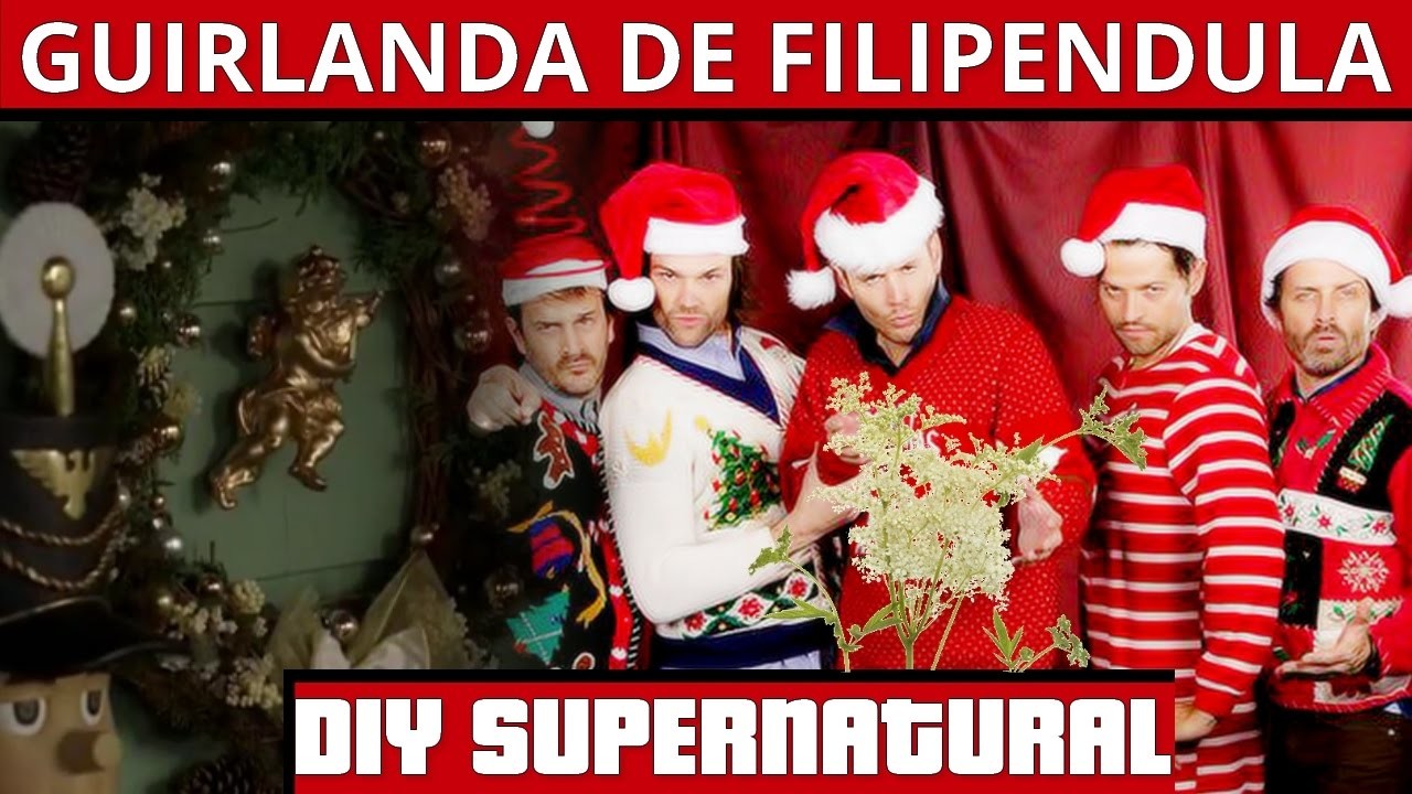 DIY GUIRLANDA DE FILIPENDULA SUPERNATURAL SOBRENATURAL TUTORIAL | ESPECIAL DE NATAL