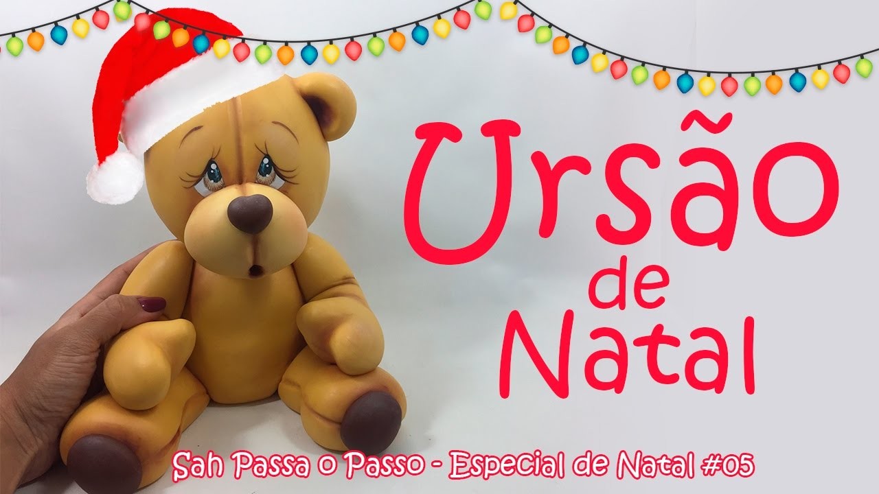DIY - Como fazer um urso MUITO GRANDE em Biscuit  - Sah Passa o Passo Especial de natal #05