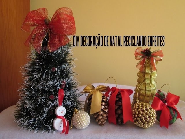 DIY DECORAÇÃO DE NATAL RECICLANDO ENFEITES