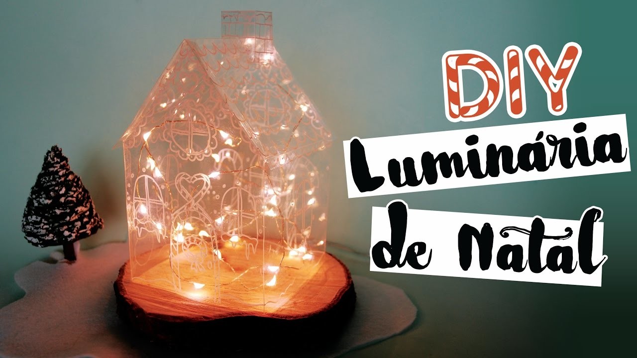 DIY: Decoração de Natal (Luminária Gingerbread House) | Faça seu Natal DIY