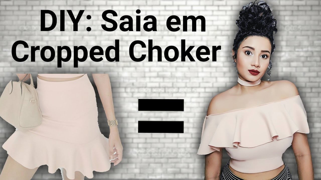 DIY: TRANSFORME SAIA EM CROPPED CHOKER