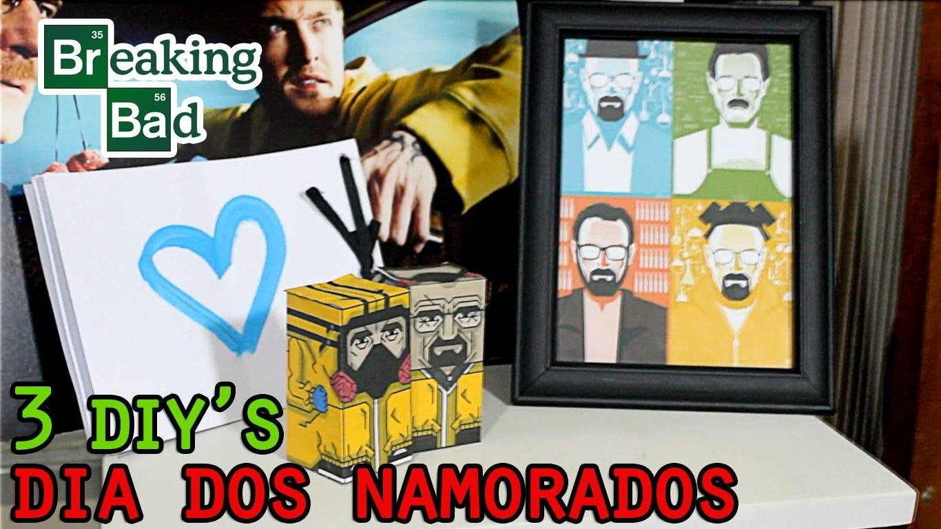 3 DIY's: Dia dos Namorados - Breaking Bad