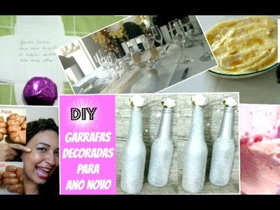 GARRAFAS DECORADAS PARA  ANO NOVO 2- DIY REVEILLON #DIVASYOUTUBERS