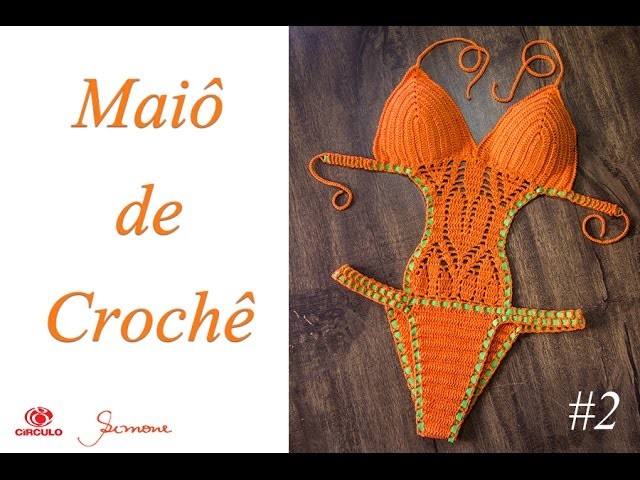 Maiô de Crochê Body parte 2 - Simone Eleotério 