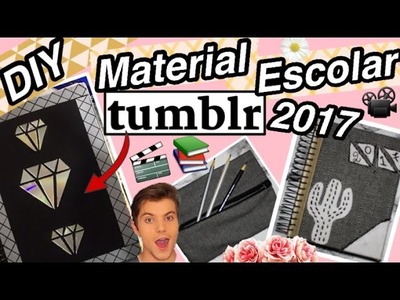 DIY - MATERIAL ESCOLAR TUMBLR 2017 | Back To School Tumblr ft: Gabi Grativol