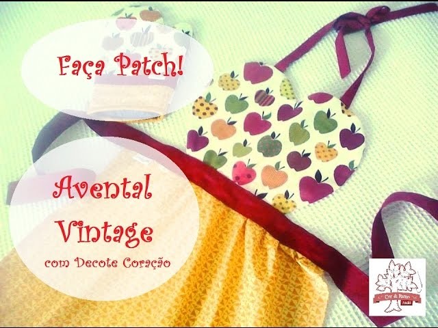 Faça Patch! Avental Vintage Patchwork