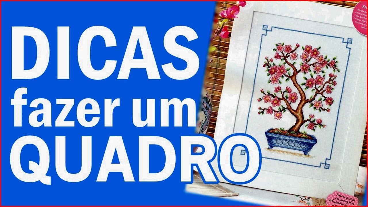 Dicas para começar um quadro em ponto cruz fácil!