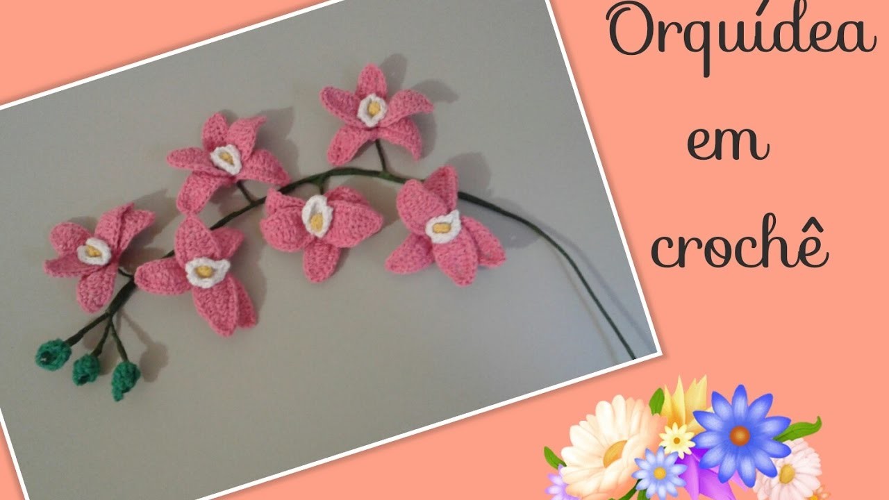 Versão destros: Orquídea phalaenopsis em crochê modelo 1 ( 1° parte) # Elisa Crochê
