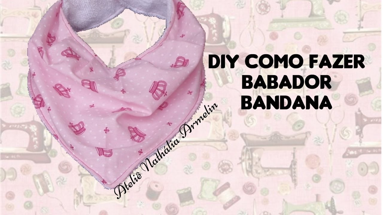 Como fazer babador bandana | Nathália Armelin