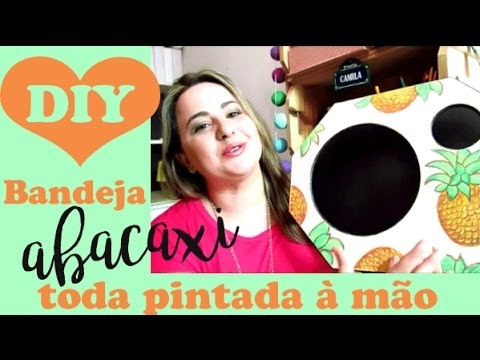 Bandeja de abacaxis (pintada à mão!) DIY por Camila Camargo