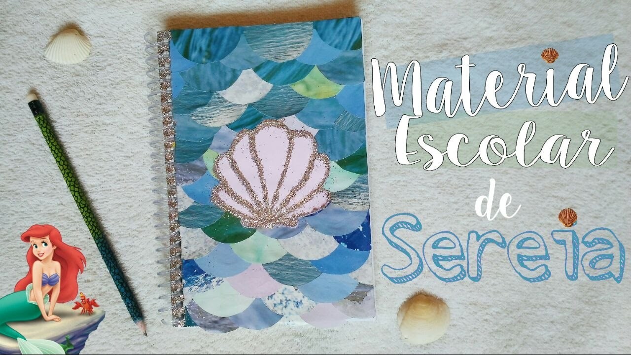 DIY - Caderno de sereia | Material escolar Mermaid | Volta as aulas