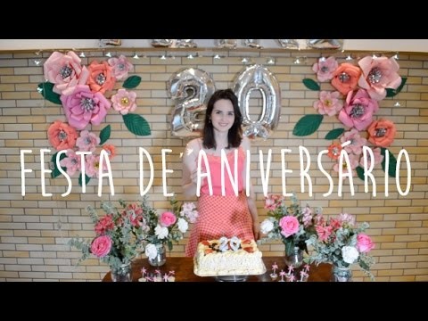DIY: Ideias para Festa de Aniversário 2 - Flores de Papel - Meus 20 Anos