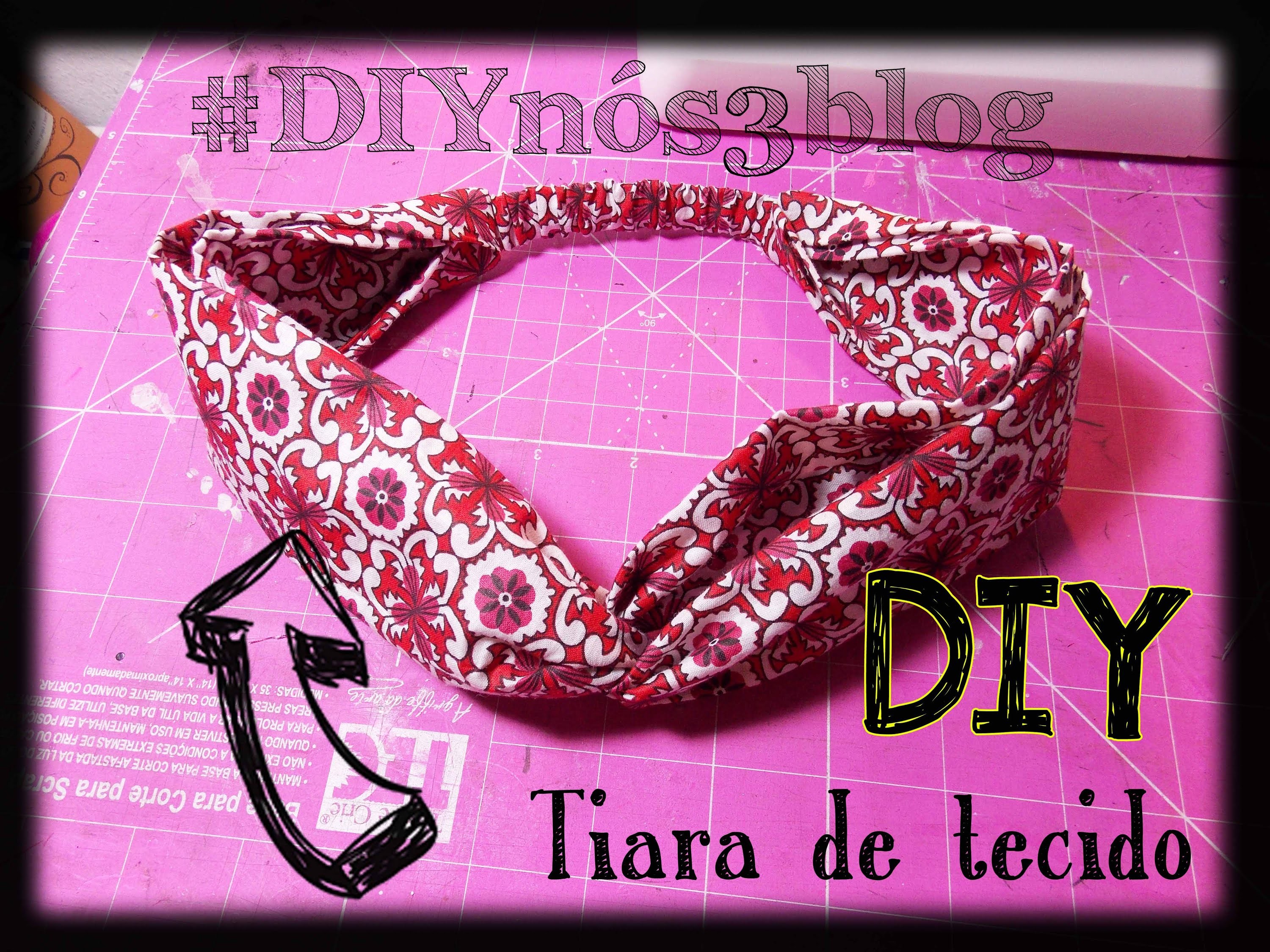 #DIYnós3blog - Tiara de tecido