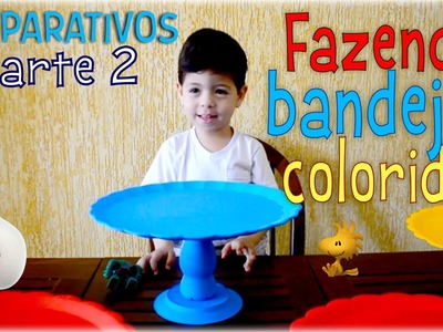Preparativos Festa Tema Snoopy | #DaviFaz4 - Parte 2 | DIY - Bandejas "Pés Torneados"