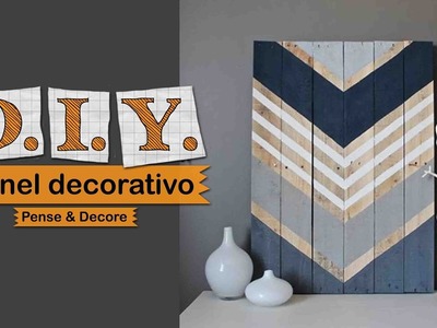 Como fazer uma painel decorativo usando madeira reciclada, DIY | Faça Você Mesmo
