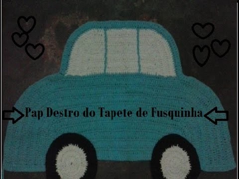 Pap Destro - Tapete Fusquinha de Crochê - Maricelia Cardoso