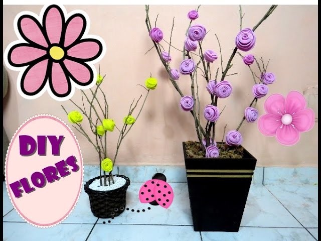 DIY Como fazer arranjo de flores com galhos secos e EVA