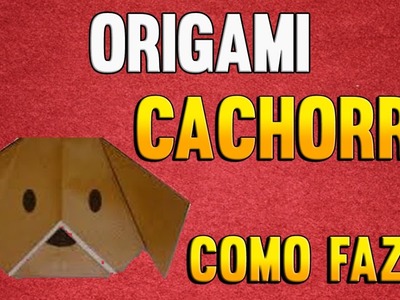 Como Fazer uma Cabeça de CACHORRO de Origami - Passo a Passo - Paper Folding PUPPIES