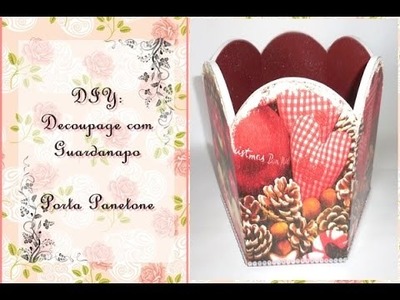 DIY Decoupage com Guardanapo - Porta Panetone