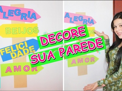 DIY: DECORE SUA PAREDE ♡ ENDEREÇO DA FELICIDADE #UMPORDIA