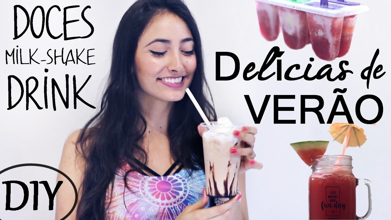 DIY • Delícias de Verão! Fácil e Refrescante • Doces, Drink, Milk-shake | Fernanda Rebello