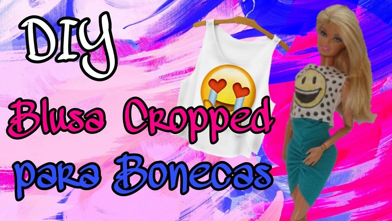 DIY blusa cropped para Bonecas- Dica de Boneca