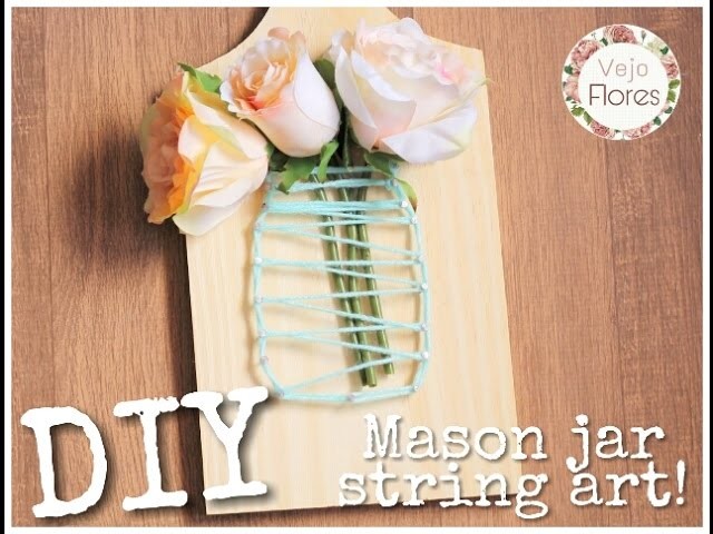 Diy: Mason jar string art