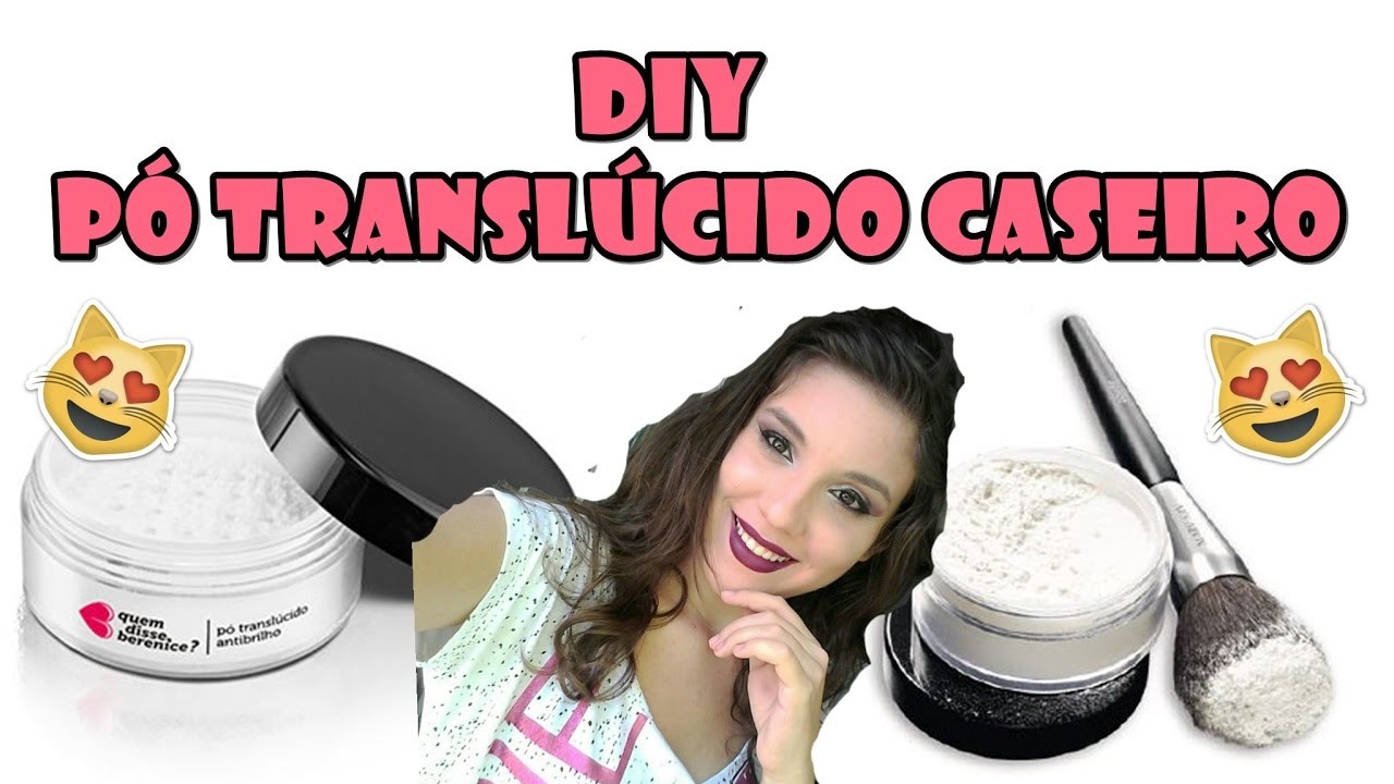 COMO FAZER PÓ TRANSLÚCIDO CASEIRO -  DIY MAQUIAGEM CASEIRA