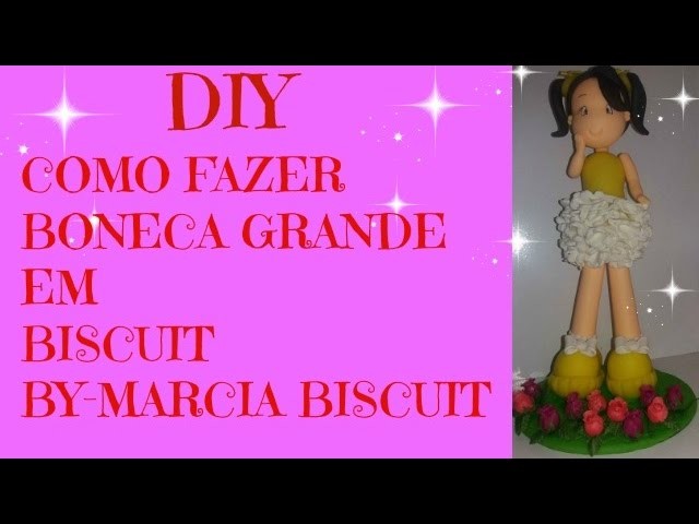 DIY-COMO FAZER BONECA GRANDE DE BISCUIT ( MAIS SORTEIO)