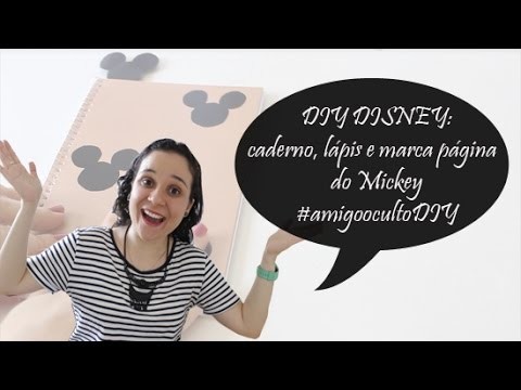 DIY Disney caderno, lápis e marca página #amigoocultodiy