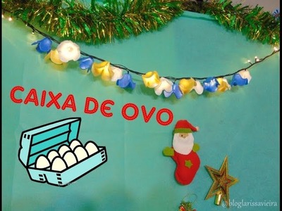 DIY - Pisca pisca enfeitado com caixa de ovo, por Larissa Vieira