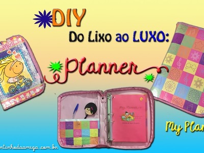 DIY Do Lixo ao Luxo: Planner