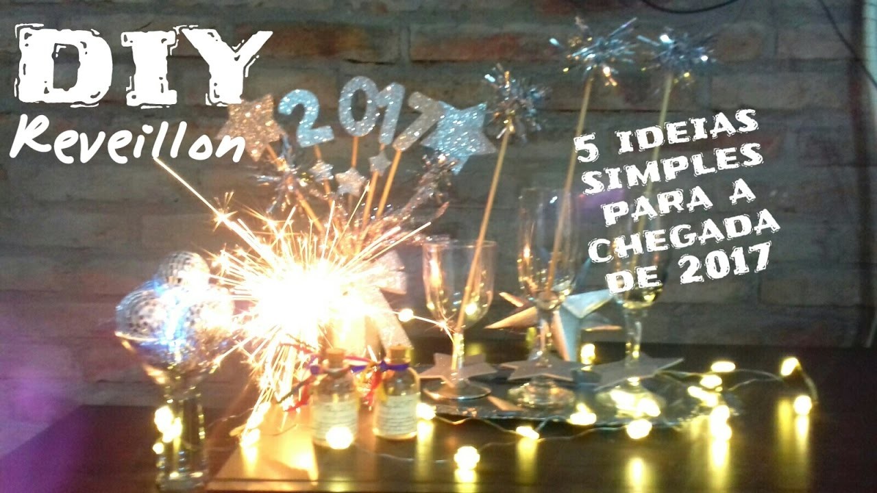 DIY REVEILLON. dicas simples para decorar e amuleto da sorte para 2017 - New Years Eve Decor