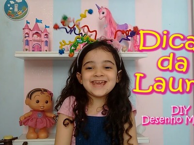 Dicas da Laura 3 - DIY Desenho Mágico