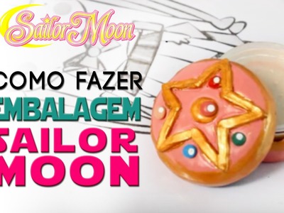 DIY: COMO PERSONALIZAR EMBALAGEM SAILOR MOON ❤ DIY GEEK