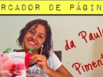 DIY - Marcador de Páginas da Paula Pimenta