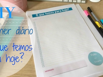 DIY: PLANNER DIÁRIO. O que temos para hoje?